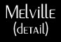 Melville detail