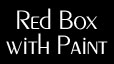 Red Box with Paint