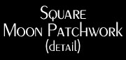 Square Moon Patchwork detail